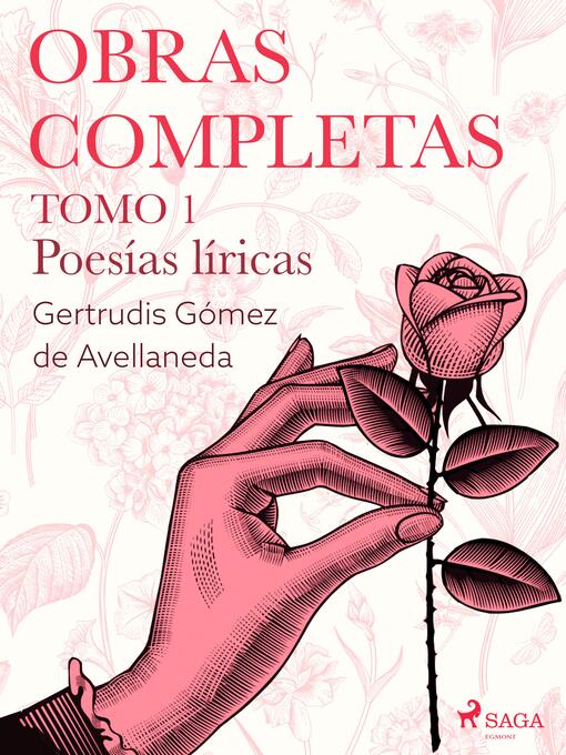 Title details for Obras completas. Tomo 1. Poesías líricas by Gertrudis Gómez de Avellaneda - Available